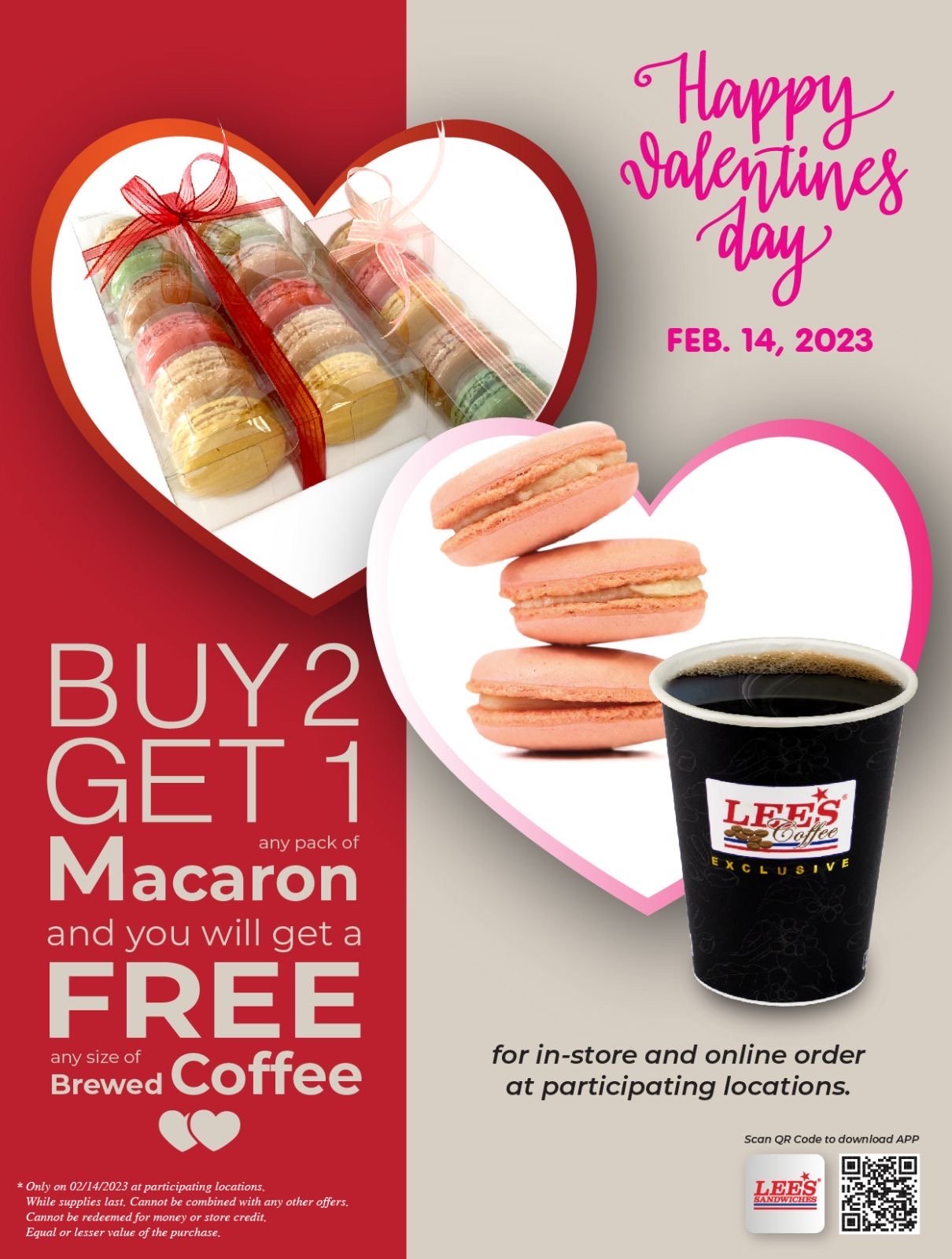 Happy Valentine with our B2G1 any pack of Macaron and you will get a FREE brewed coffee. Only 02/14/2023 at participating locations!