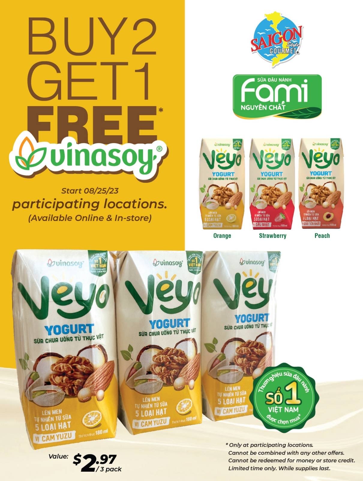 Buy 2 Get 1 Veyo Yogurt from 08/25/23 only at participating locations