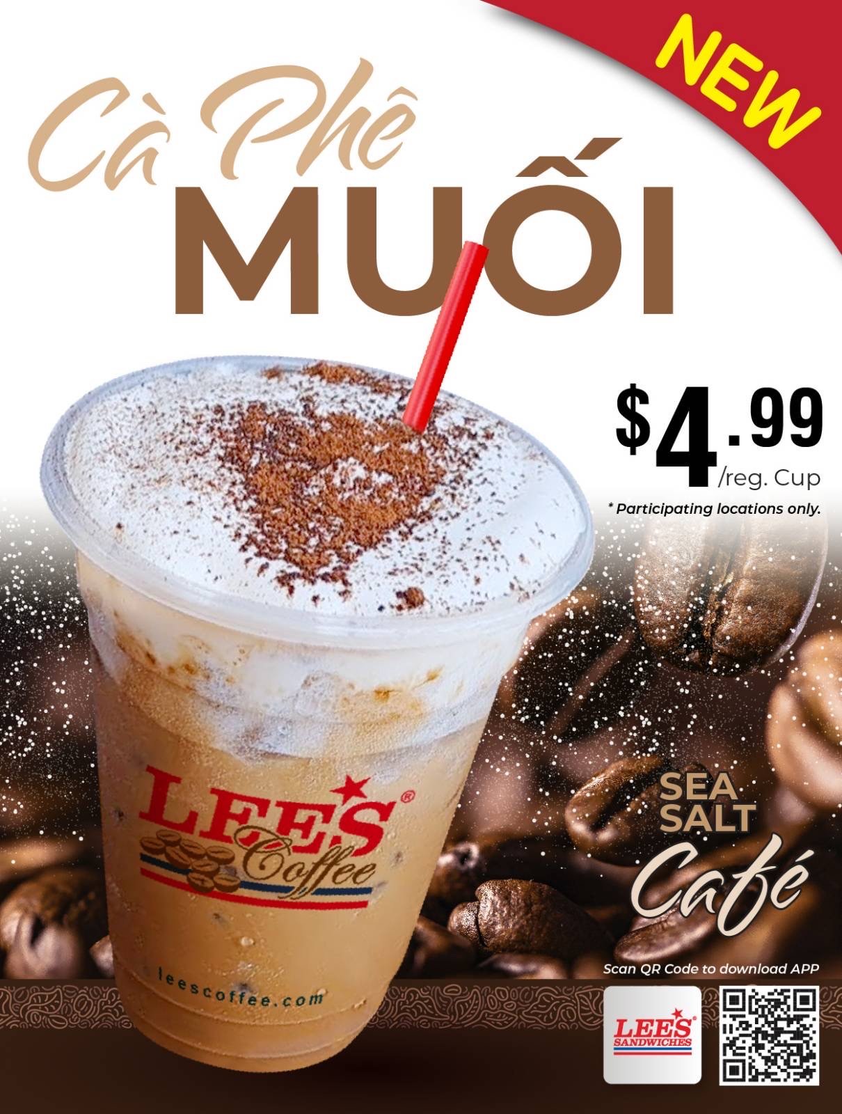 Salted Coffee is at Lee’s Sandwiches now Only at participating locations