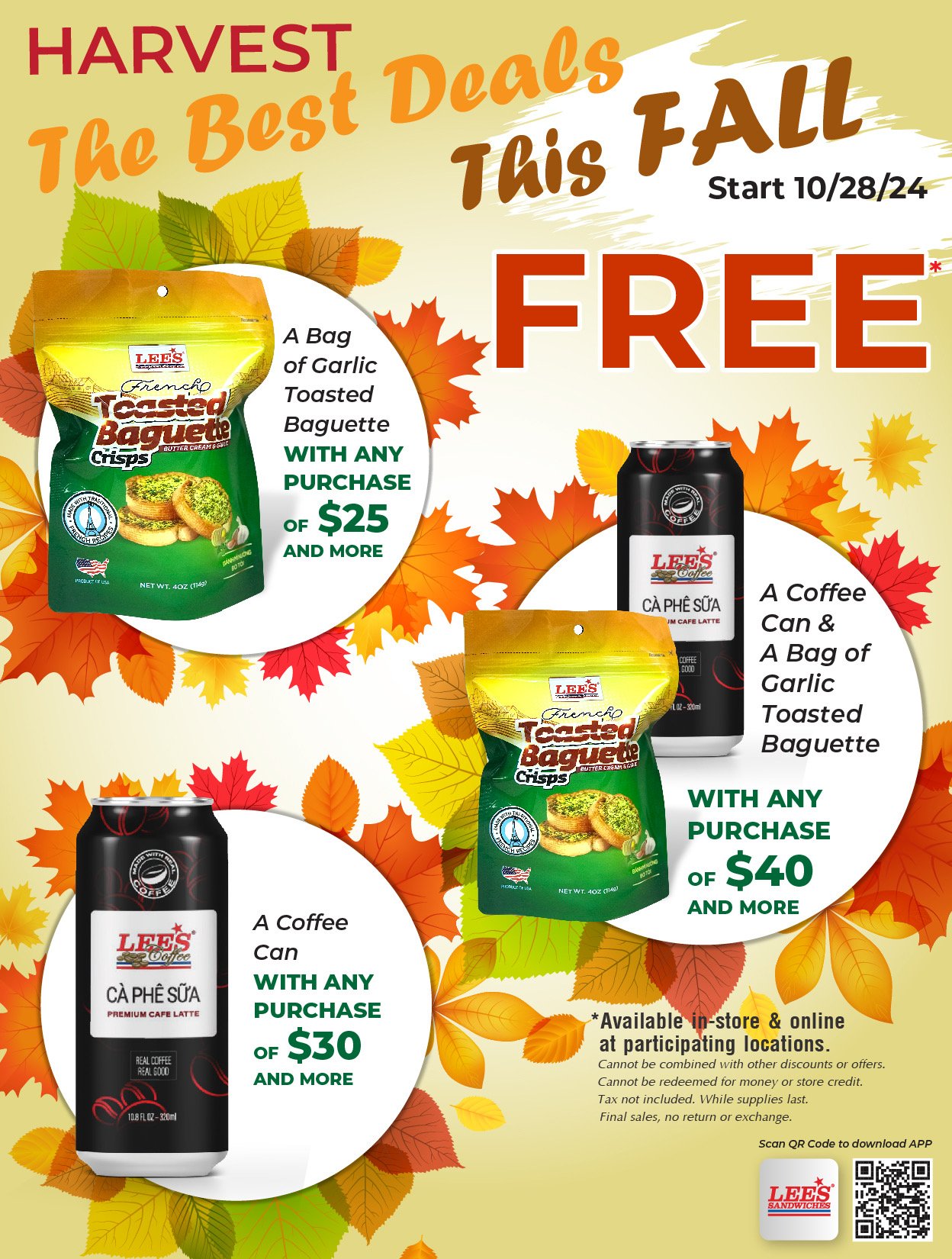 Harvest the best deals with our Free Premium Coffee Can & Garlic Toasted Baguette from 10/28/24 at participating locations