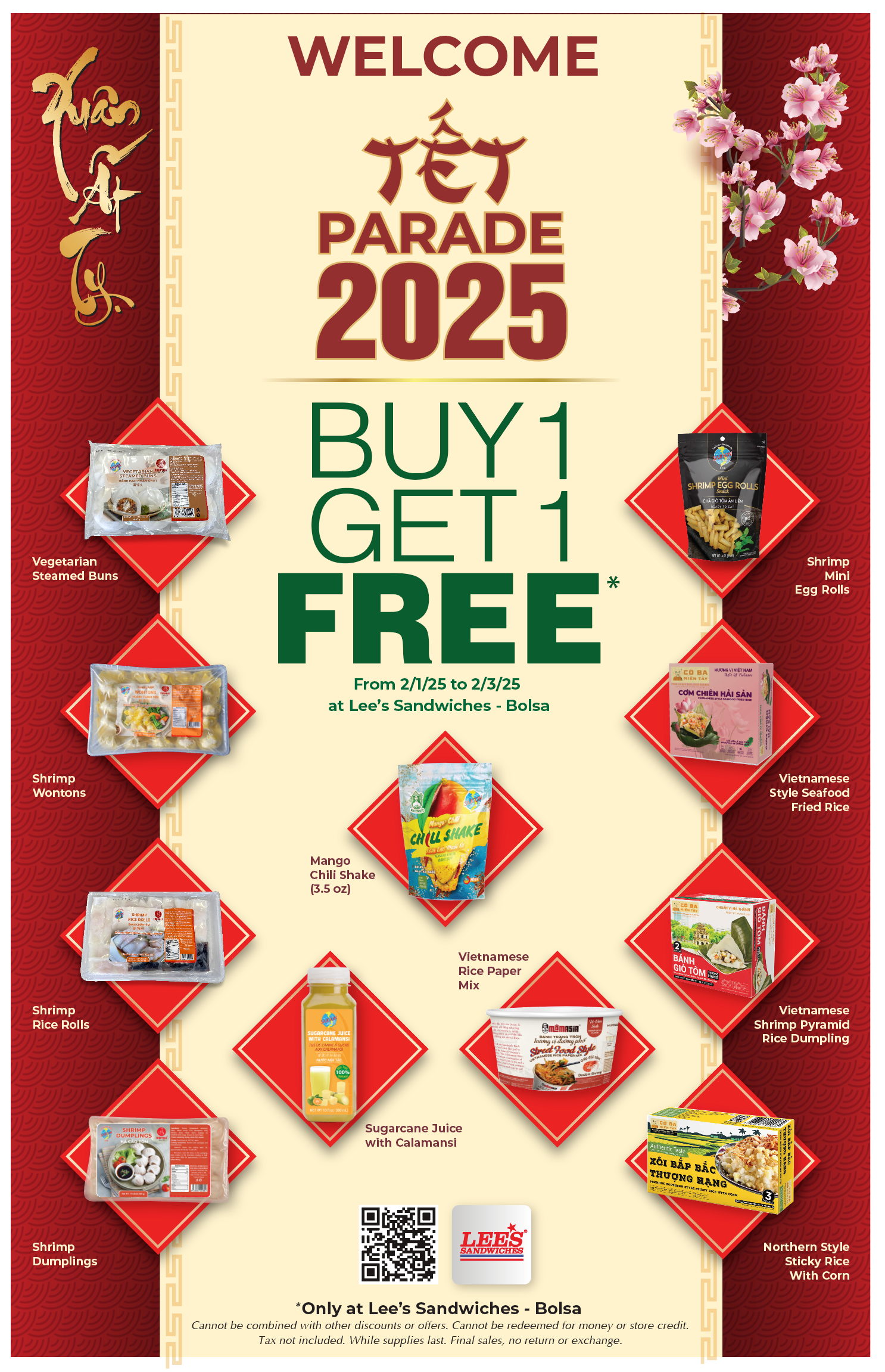 Let’s celebrate and welcome a prosperous Snake Year with our Tet Parade FREE Gifts & Super Special Deal on 2/1/25 at Bolsa only!