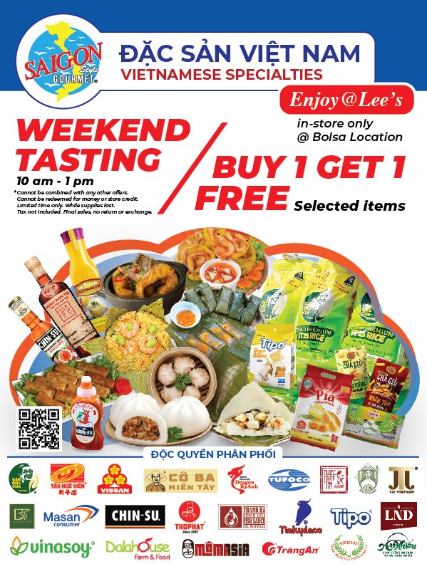 Vietnamese Specialties, now you could enjoy at Lee’s! Weekend tasting and Buy 1 Get 1 Free Selected Items only at Bolsa from 2/22/25
